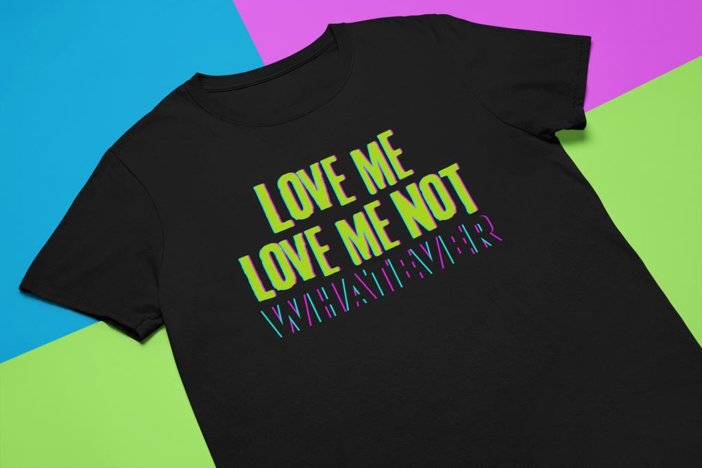 Love Me Love Me Not Neon Graphic T-Shirt – Unisex Black Streetwear Statement Tee